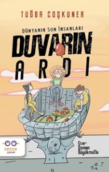 Duvarın Ardı Dünyanın Son İnsanları | Cezve Çocuk Duvarın Ardı Dünyanın Son İnsanları | Cezve Çocuk