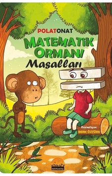 Matematik Ormanı Masalları - Polat Onat - Kent Kardeş