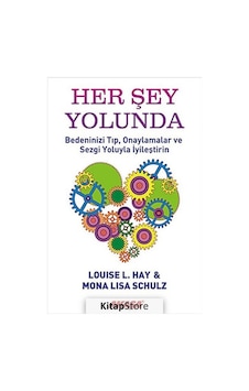 Her Şey Yolunda - Louise L. Hay Her Şey Yolunda - Louise L. Hay