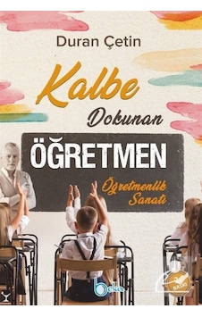 Kalbe Dokunan Öğretmen - Duran Çetin