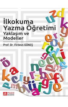 Pegem Akademi Yayıncılık - İlkokuma Yazma Öğretimi Pegem Akademi Yayıncılık - İlkokuma Yazma Öğretimi