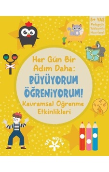 Her Gün Bir Adım Daha: Büyüyorum - Öğreniyorum: Kavramsal Öğrenme Etkinlikleri - Ybve-762668 Her Gün Bir Adım Daha: Büyüyorum - Öğreniyorum: Kavramsal Öğrenme Etkinlikleri - Ybve-762668