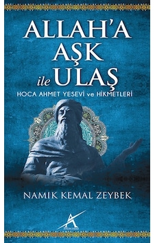 Allah'a Aşk İle Ulaş - Namık Kemal Zeybek - Avrupa Yakası Yayınları
