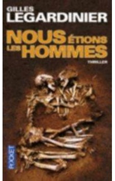 Nous Etions Les Hommes Nous Etions Les Hommes