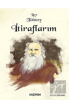 İtiraflarım - Lev Nikolayeviç Tolstoy - Kaldırım İtiraflarım - Lev Nikolayeviç Tolstoy - Kaldırım