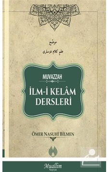 Muvazzah İlm-i Kelam Dersleri / Ömer Nasuhi Bilmen 9786054709908