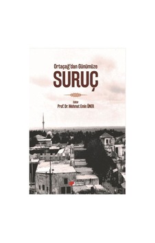 Ortaçağ'dan Günümüze Suruç / Dr. Mehmet Emin Üner