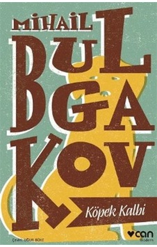 Köpek Kalbi - Bulgakov Mikhail Afanasevich - Can Yayınları