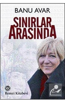 Sınırlar Arasında / Banu Avar 9789751413192 Sınırlar Arasında / Banu Avar 9789751413192