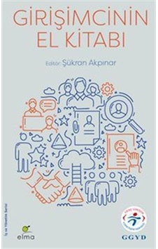 Girişimcinin El Kitabı / Şükran Akpınar Girişimcinin El Kitabı / Şükran Akpınar