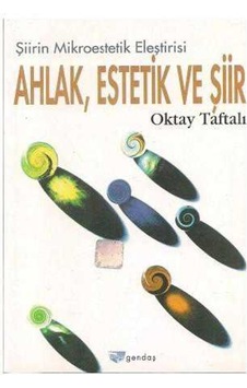 Şiirin Mikro Estetik Eleştirisi Ahlak Estetik Ve Şiir 9789753080552