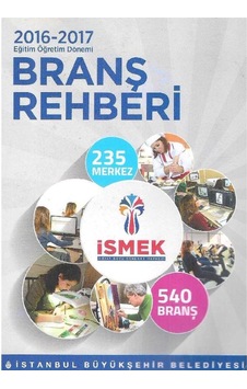 2016 - 2017 Eğitim Öğretim Dönemi Branş Rehberi 235 Merkez 540 Branş 2016 - 2017 Eğitim Öğretim Dönemi Branş Rehberi 235 Merkez 540 Branş