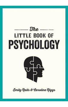 The Little Book Of Psychology An Introduction To The Key Psychol