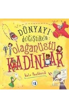 Mercankitap Dünyayı Değiştiren Olağanüstü Kadınlar / Kate Pankhurst