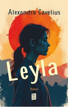 Leyla / Alexandra Cavelius Leyla / Alexandra Cavelius