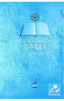Edebiyatımızda İsimler - Arslan Tekin - Boğaziçi Yayınları Edebiyatımızda İsimler - Arslan Tekin - Boğaziçi Yayınları