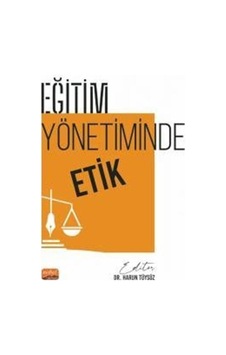 Eğitim Yönetiminde Etik / Kolektif Eğitim Yönetiminde Etik / Kolektif