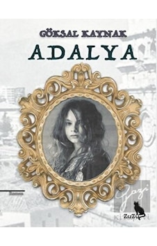 Adalya - Göksal Kaynak - Zuzu Kitap
