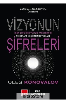 Vizyonun Şifreleri - Oleg Konovalov - EAE Yayınları