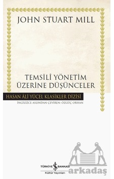 Temsili Yönetim Üzerine Düşünceler Temsili Yönetim Üzerine Düşünceler