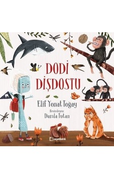 Dodi Dişdostu - Elif Yonat Toğay - Uçanbalık Yayıncılık