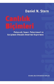 Canlılık Biçimleri & Psikoloji, Sanat, Psikoterapi Ve Gelişimd... Canlılık Biçimleri & Psikoloji, Sanat, Psikoterapi Ve Gelişimd...