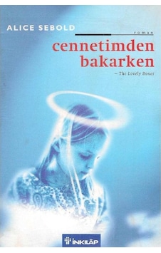 Cennetimden Bakarken - Alice Sebold 2.el Cennetimden Bakarken - Alice Sebold 2.el