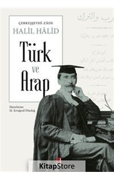 Türk ve Arap - Halil Halid - Kapı Yayınları Türk ve Arap - Halil Halid - Kapı Yayınları