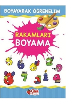 Boyayarak Öğrenelim - Rakamları Boyama- Çilek Kitaplar Boyayarak Öğrenelim - Rakamları Boyama- Çilek Kitaplar