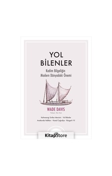 Yol Bilenler - Wade Davis DavisKitap Yol Bilenler - Wade Davis DavisKitap