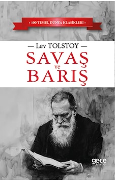 Savaş Ve Barış / Lev Tolstoy / Gece Kitaplığı / 9786254259340 Savaş Ve Barış / Lev Tolstoy / Gece Kitaplığı / 9786254259340