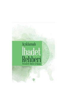 Açıklamalı Ibadet Rehberi Resimlerle Abdest Ve Namaz Açıklamalı Ibadet Rehberi Resimlerle Abdest Ve Namaz
