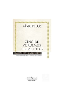 Zincire Vurulmuş Prometheus (karton Kapak) / Aiskhylos Zincire Vurulmuş Prometheus (karton Kapak) / Aiskhylos