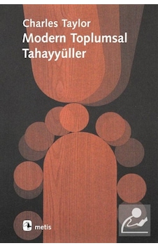 Modern Toplumsal Tahayyüller / Charles Taylor 9789753425810