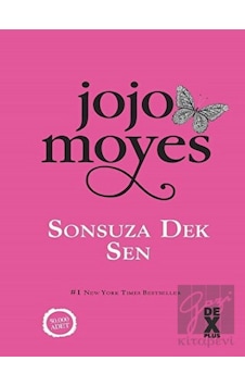 Sonsuza Dek Sen - Jojo Moyes - DEX Sonsuza Dek Sen - Jojo Moyes - DEX