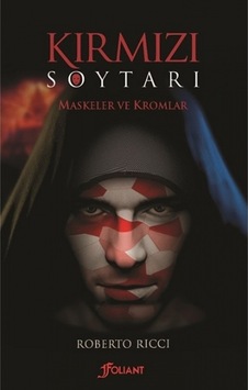 Kırmızı Soytarı-Maskeler ve Kromlar - Roberto Ricci - Foliant Kırmızı Soytarı-Maskeler ve Kromlar - Roberto Ricci - Foliant