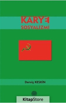 Karye Sosyalizmi - Derviş Keskin - Platanus Publishing Karye Sosyalizmi - Derviş Keskin - Platanus Publishing