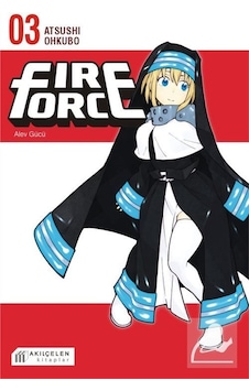 Fire Force - Alev Gücü 3. Cilt - Atsushi Ohkubo - Akılçelen Kitaplar Fire Force - Alev Gücü 3. Cilt - Atsushi Ohkubo - Akılçelen Kitaplar