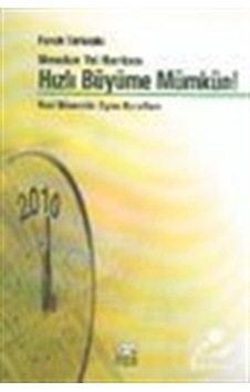 Hızlı Büyüme Mümkün - Faruk Türkoğlu - Anahtar Kitaplar Hızlı Büyüme Mümkün - Faruk Türkoğlu - Anahtar Kitaplar