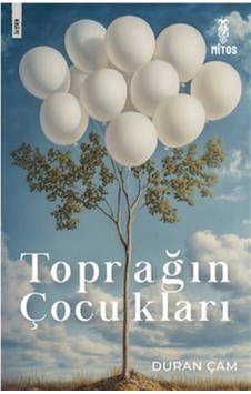 Toprağın Çocukları / Duran Çam Toprağın Çocukları / Duran Çam