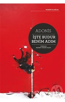 İşte Budur Benim Adım - Adonis - Everest Yayınları