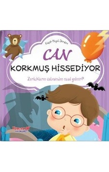 Can Korkmuş Hissediyor - Küçük Hayat Dersleri - Chiara Brizzolara - Yumurcak Yayınları Can Korkmuş Hissediyor - Küçük Hayat Dersleri - Chiara Brizzolara - Yumurcak Yayınları