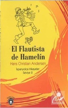 El Flautista de Hamelin-İspanyolca Hikayeler Seviye 2 - Hans Christian Andersen - Dorlion Yayınevi