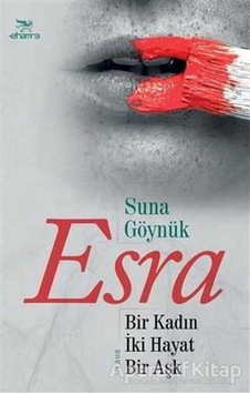 Esra Bir Kadın İki Hayat Bir Aşk - Suna Göynük - Elhamra Esra Bir Kadın İki Hayat Bir Aşk - Suna Göynük - Elhamra