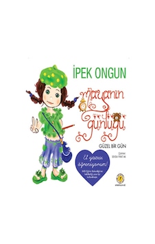 Mayanın Günlüğü - Güzel Bir Gün - İpek Ongun - Artemis Yayınları Mayanın Günlüğü - Güzel Bir Gün - İpek Ongun - Artemis Yayınları
