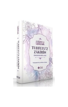 Zikredenlerin Azığı Tuhfetuz Zakirin