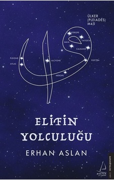 Elifin Yolculuğu - Erhan Aslan - Destek Yayınları Elifin Yolculuğu - Erhan Aslan - Destek Yayınları