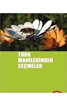 Türk Mânilerinden Seçmeler Türk Mânilerinden Seçmeler