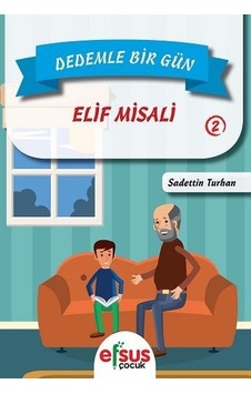 Dedemle Bir Gün 2-Elif Misali - Sadettin Turhan - Efsus