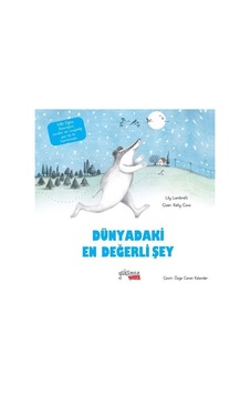 Dünyadaki En Değerli Şey - Lily Lambeli - Yakamoz Yayınları Dünyadaki En Değerli Şey - Lily Lambeli - Yakamoz Yayınları